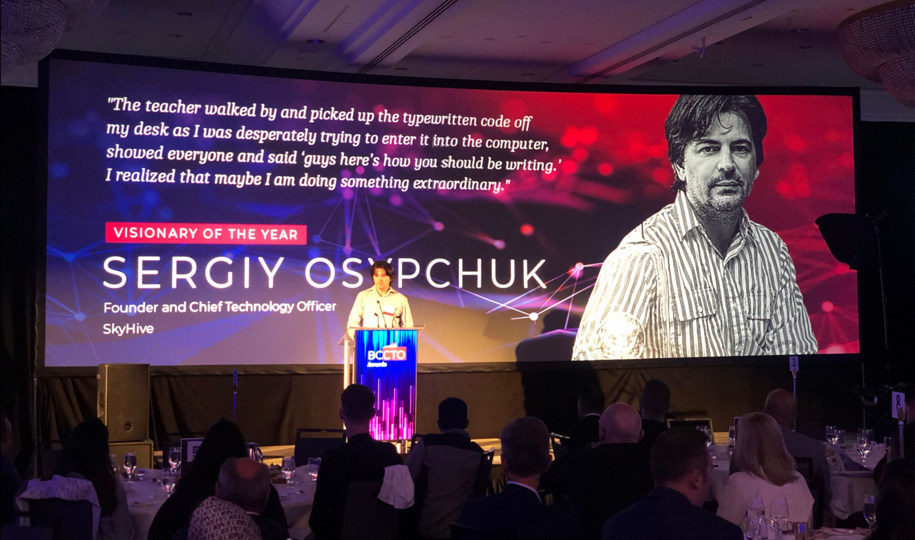 SkyHive CTO Sergiy Osypchuk for being recognized as the Visionary of the Year by the BC CTO Awards