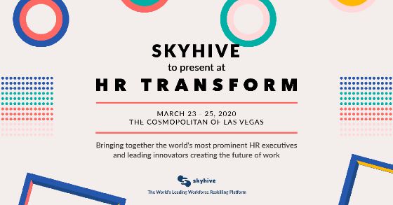 SkyHive has been invited to showcase as a top innovator in HR tech and the Future of Work at HR Transform,